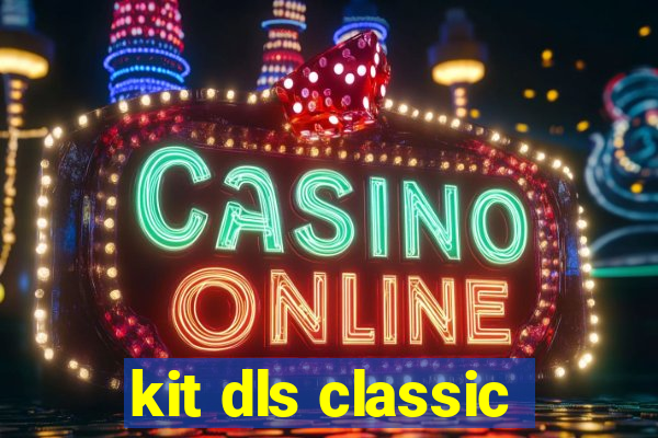 kit dls classic